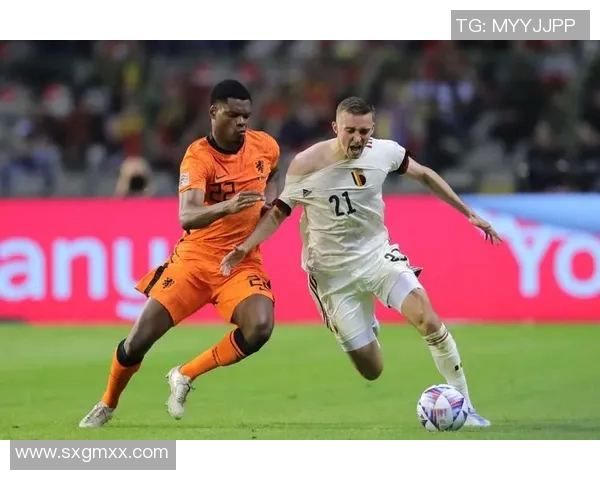 比利时与荷兰足球对决比分分析及精彩回顾